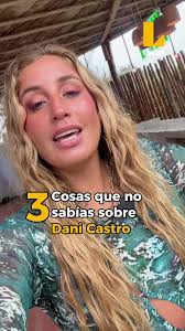 ¡Descubre los Secretos de Daniela Castro!