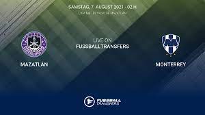 Facebook del equipo con más prestigio e historia desde 1939. Mazatlan Vs Monterrey 3 Spieltag Liga Mx 2021 2022 7 8 Im Liveticker