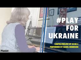 PlayforUkraine: Chopin Prélude Op 28 No 4 by Isabel Morrison