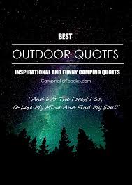 Please spay and neuter your pets! Inspirational And Funny Camping Quotes That Ll Make You Pack Your Bags Asap
