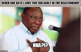 The question is, did ramaphosa strike the right chord with regards to the. Nna Me Latest Memes Imgflip