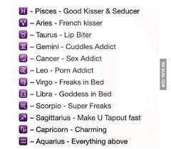 1) pisces is the best kisser of all the zodiacs. Whats Your Zodiac Sign 9gag