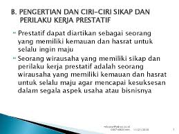 Maybe you would like to learn more about one of these? Bab Ii Menerapkan Sikap Dan Perilaku Kerja Prestatif