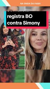 Jornalista, apontada como amante do ex de Simony, registra BO contra  a.cantora
