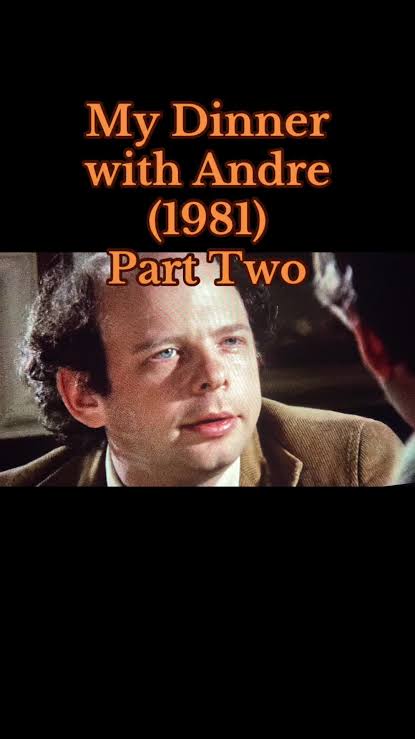 My Dinner with Andre: Reflections on Life's Journeys