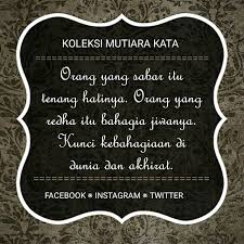 Semoga tetap sehat dan dalam lindungan allah yah. Orang Yang Sabar Itu Tenang Hatinya Orang Yang Redha Itu Bahagia Jiwanya Kunci Kebahagiaan Di Dunia Dan Akhirat Mutiarakata Bahagia Sabar Ketenangan