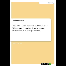 As you start to plan your family, it's natural to ponder what that might look like. When The Senior Leaves And The Junior Takes Over Preparing Employees For Succession In A Family Business Dodax De