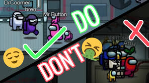 Three Do S And Don Ts In Among Us Crewmate Edition Tips And Tricks For Beginner Crewmates Youtube