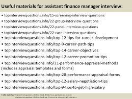 These assistant manager interview questions can help you find the best candidate for this position. Top 10 Assistant Finance Manager Interview Questions And Answers