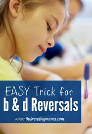 B and D Reversals: A Developmental Approach {Easy Trick Included}