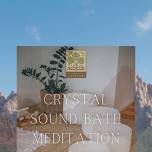 6PM-7PM Crystal Sound Bath Meditation