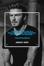 David Beckham Quote David Beckham Quotes Inspirational People Dont Be Discouraged
