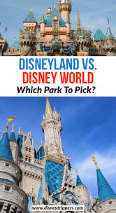 Disneyland Vs Disney World Which Park To Pick In 2020 North American Travel Disneyland Vs Disneyworld Disney World Tips And Tricks