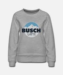 Busch Latte Women S Premium Sweatshirt Spreadshirt Sweatshirts Crew Neck Sweatshirt Long Sleeve Shirt Men