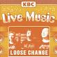 LIVE MUSIC @ KBC - Loose Change event image