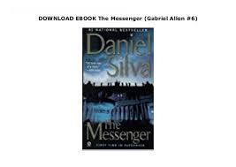 Daniel silva author phil gigante narrator. Download Ebook The Messenger Gabriel Allon 6