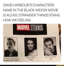 There's also a disambiguation guide to the characters named black widow that you can use. David Harbour S Characters Name In The Black Widow Movie Is Alexei Stranger Things Stans How We Feeling Marvel Studios Ifunny Black Widow Movie Stranger Things Characters Character Names