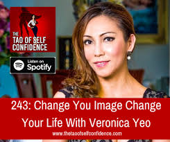 243: Change You Image Change Your Life With Veronica Yeo