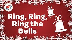 Ring Christmas Bells Ring Ring Ring The Bells With Lyrics Christmas Song Youtube