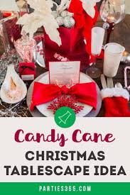Candy Cane Christmas Tablescape Idea Parties 365 Christmas Tablescapes Christmas Table Decorations Christmas Party Centerpieces
