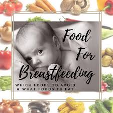 Food For Breastfeeding Which Foods To Avoid What Foods To Eat Lactiful