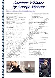 Careless whisper careless whisper by george michael on a. Grammar Through Songs Careless Whisper Esl Worksheet By Jujuka