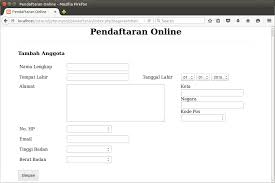 Siapkan data isian formulir ppdb, . Membuat Formulir Pendaftaran Online Untuk Input Ke Database Bahasaweb Com