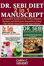 Camel milk has a unique structure and is loaded with vitamins. Dr Sebi Diet 2 In 1 Manuscript A Complete Guide On Dr Sebi S Alkaline Recipes And Delicious Smoothies Using The Sebian Food List And Ingredients Carin C Hendry Pdf
