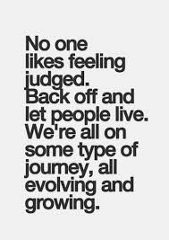 Stop Being Judgmental With These Judgmental People Quotes Enkiquotes Inspirational Quotes Pictures Words Quotes People Quotes