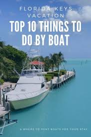 Top Things To Do In Florida Keys By Boat In 2020 Marathon Florida Keys Florida Keys Florida Vacation