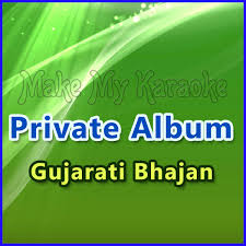 Shraddha Shukla Download Gujarati Bhajan Karaoke Songs