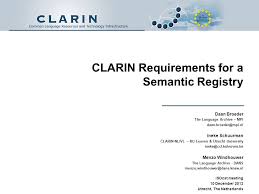 Slurm directly launches the tasks and performs initialization of communications through the pmi2 or pmix apis. Clarin Requirements For A Semantic Registry Daan Broeder The Language Archive Mpi Ineke Schuurman Clarin Nl Vl Ku Leuven Utrecht Ppt Download