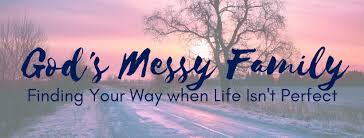 God S Messy Family A New Year Sermon Series Sterling United Methodist Church New Year Sermon Sermon Series Sermon