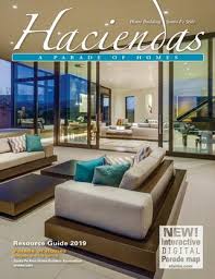 Haciendas Summer 2019 Parade Of Homes Magazine By Bella Media Group Issuu