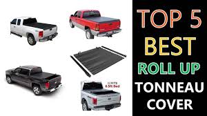 Best Roll Up Tonneau Cover Youtube