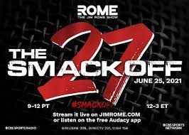 Jim Rome On Twitter Today Is The Day Smackoff 27 Is Here All Info On Watching Listening Is Below Let S Do This