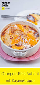 Orangen Reis Auflauf Mit Karamellkruste Rezept Rezepte Reisauflauf Fruhstuck Brunch Rezepte