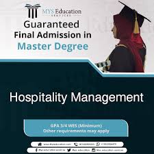 A hospitality and tourism management master's is not just a piece of paper. Guaranteed Final Admission In Masters Degree Hospitality Management Must Have At Least 3 0 On A 4 0 Sc Hospitality Management How To Apply Management