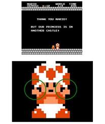 Sorry Mario But Our Princess Is In Another Castle But Our Princess Is In Another Castle With Images Geeky Humor Laugh Till You Cry