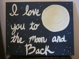 I Love You To The Moon And Back Canvas Painting Wine And Canvas Diy Canvas Canvas Painting