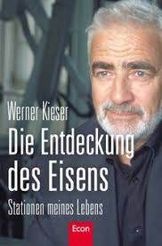 Wie das unternehmen mitteilt, starb der schweizer an herzversagen. Die Entdeckung Des Eisens Stationen Meines Lebens Von Werner Kieser