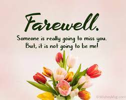 Good morning, and thanks for all you do every day. Funny Farewell Messages And Goodbye Quotes Wishesmsg