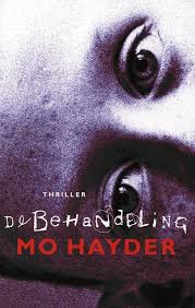 B Een Boek Dat Verfilmd Is Mo Hayder De Behandeling Deel 2 Een Inspecteur Van Politie Leidt Het Onderzoek Naar De V Boeken Boeken Om Te Lezen Thrillers