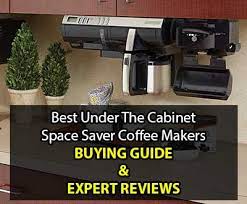 Handy templates guide installation onto flat bottom style cabinets. Best Under Cabinet Coffee Makers Space Saver Coffee Makers Buyers Guide