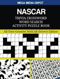 Answers for the crossword clue: Amazon Com Nascar Trivia Crossword Word Search Activity Puzzle Book All Time Greatest Nascar Drivers Edition 9781544108186 Depot Mega Media Books