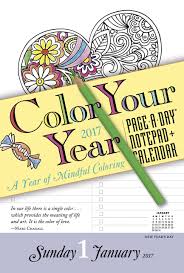 Days are not numbered so calendar is always current. Color Your Year Notepad Calendar 2017 Workman Publishing 9780761191193 Amazon Com Books