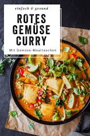 Rotes Thai Curry Mit Gemusemaultaschen Rezept Rezepte Fitness Lebensmittel Lebensmittel Essen