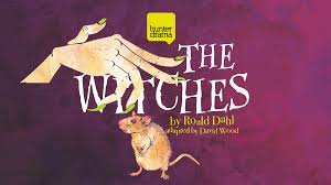 Roald dahl is now considered one of the most beloved storytellers of our time. Roald Dahl S The Witches Hunter Drama