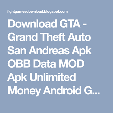 Download Gta Grand Theft Auto San Andreas Apk Obb Data Mod Apk Unlimited Money Android Game Download Free Fight Download Games Grand Theft Auto San Andreas