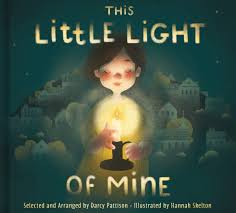 This Little Light Of Mine A Lift The Flap Children S Book Darcy Pattison Hannah Skelton 0081983665325 Amazon Com Books